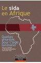 Sida en Afrique - Quelles priorités pour l’aide sanitaire?