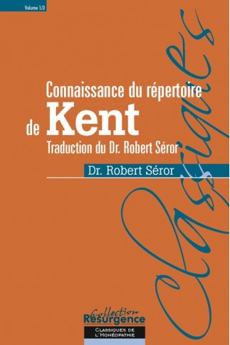 Connaissances du répertoire de Kent -Tome 1