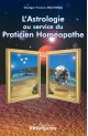 Astrologie au service du praticien homéopathe (L’)