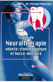 Traité de neuralthérapie odonto stomatologique et bucco-dentaire