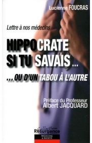 Hippocrate si tu savais... ou d'un tabou à l'autre