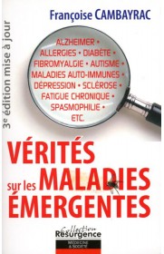 Vérités sur les maladies émergentes (1ère édition en occasion) 