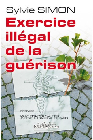 Exercice illégal de la guérison