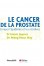 Le cancer de la prostate