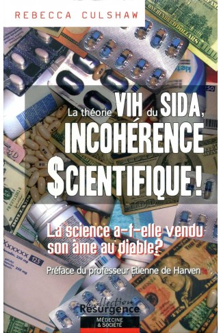 Théorie VIH du SIDA, INCOHERENCE SCIENTIFIQUE ! (La)