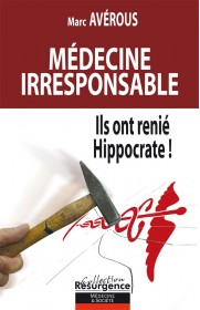 Médecine irresponsable