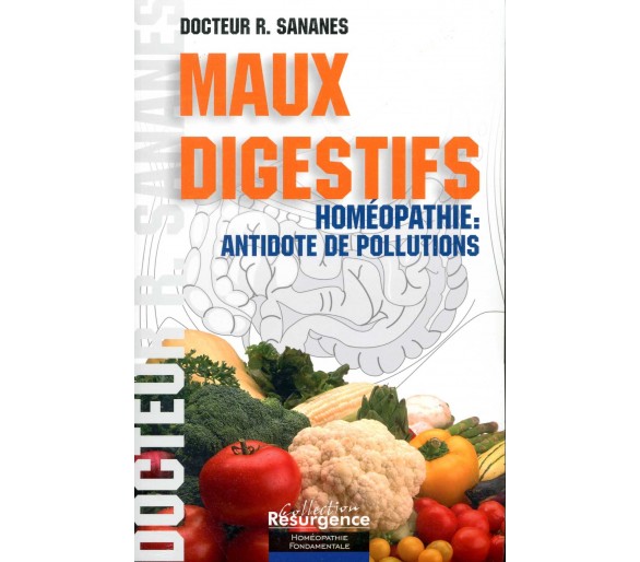 Maux digestifs – Homéopathie: antidote de pollutions