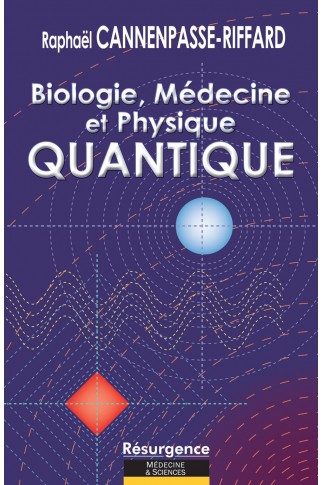 Biologie, médecine et physique quantique