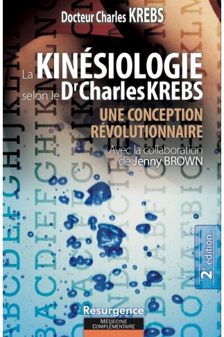 La Kinésiologie selon Charles Krebs - 2ème édition