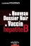 Le nouveau dossier noir du vaccin hépatite B