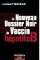 Le nouveau dossier noir du vaccin hépatite B