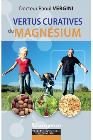 Vertus curatives du magnésium (Les)