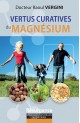 Vertus curatives du magnésium (Les)