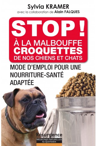 STOP ! A la malbouffe croquettes de nos chiens et chats