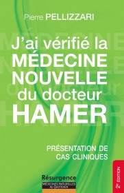 J'ai vérifié la Médecine Nouvelle du Dr Hamer