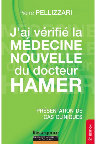 J'ai vérifié la Médecine Nouvelle du Dr Hamer