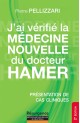 J'ai vérifié la Médecine Nouvelle du Dr Hamer