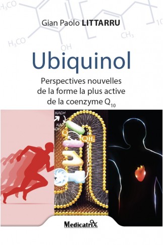Ubiquinol - Perspectives nouvelles de la forme la plus active de la coenzyme Q10