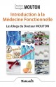 Introduction à la Médecine Fonctionnelle – Les blogs du Docteur Mouton