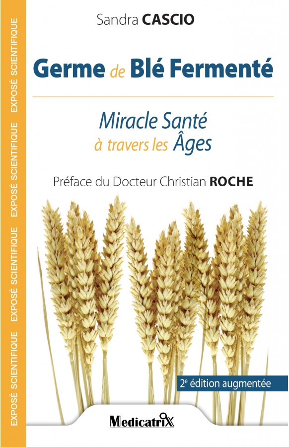 Germe de Blé Fermenté - Miracle Santé à travers les Âges