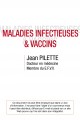 MALADIES INFECTIEUSES ET VACCINS - Jean PILETTE