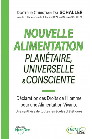 Nouvelle Alimentation Planétaire, Universelle & Consciente