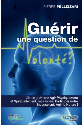 Guérir, une question de volonté ?