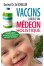 Vaccins: l'avis d'un medecin holistique