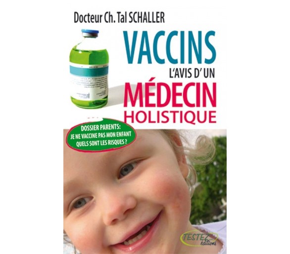 Vaccins: l'avis d'un medecin holistique