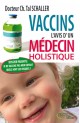 Vaccins: l'avis d'un medecin holistique