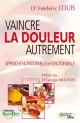 VAINCRE LA DOULEUR AUTREMENT