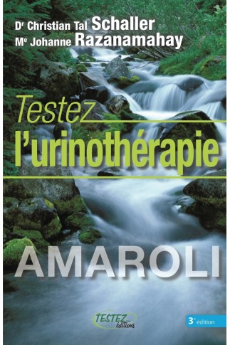 Testez l'urinothérapie - Troisième édition