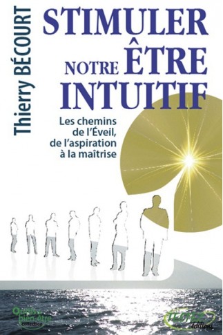 STIMULER NOTRE ETRE INTUITIF