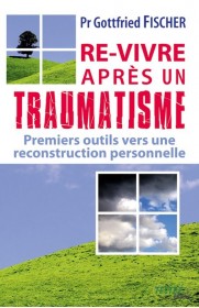 Re-vivre après un traumatisme