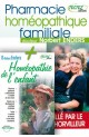 Pharmacie homéopathique familiale + Homéopathie de l'enfant