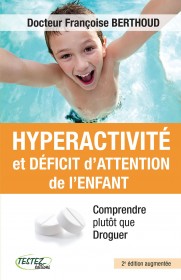 Hyperactivité et déficit d'attention de l'enfant