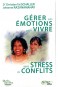 Gérer ses Emotions pour Vivre