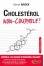 CHOLESTEROL NON-COUPABLE!