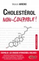 CHOLESTEROL NON-COUPABLE!