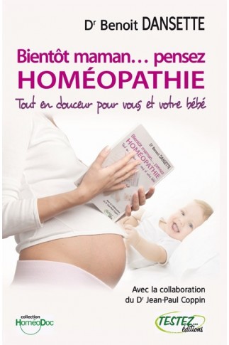 Bientôt maman..pensez HOMEOPATHIE