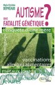 Autisme: une fatalité génétique?