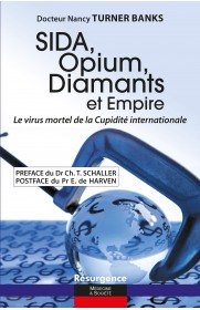 SIDA, Opium, Diamants et Empire