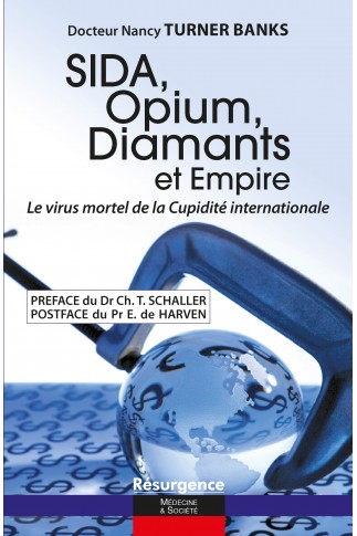 SIDA, Opium, Diamants et Empire