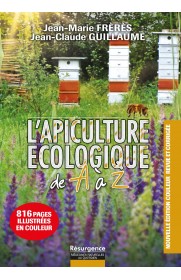 L'apiculture écologique de A à Z - Jean-Marie FRÈRÈS & Jean-Claude GUILLAUME