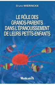 Le rôle des grands-parents dans l’épanouissement de leurs petits-enfants