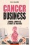 CANCER BUSINESS