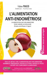 L’alimentation anti-endométriose 6e édition