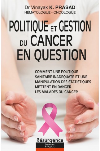 Politique et gestion du cancer en question