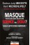 Masque de protection Covid obligatoire, la vérité