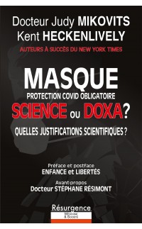 Masque de protection Covid obligatoire, science ou doxa ?